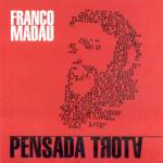 MADAU Franco - Pensada Trota