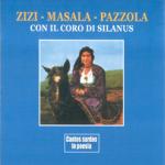 Bernardo Zizi;Mario Masala;Antonio Pazzola;Coro di Silanus - Zizi, Masala, Pazzola con il Coro di Silanus