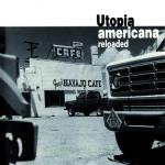 AAVV - Allen Ginsberg, Steve Reich, Peter Gordon, Alessandro Pizzin, Jon Hassell, David Berhman, Steve Lacy, John Zorn - Utopia Americana Reloaded