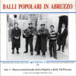 Balli Popolari in Abruzzo Vol.3 - Musica tradizionale dalla Majella e dalla Val Pescara