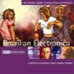 Brazilian Electronica (Suba, Macumbalada, Claudia Telles, Cila Do Coco, Loop B ...)