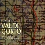 Friuli - Val di Gorto - Canti liturgici di tradizione orale