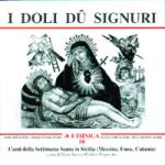 I Doli du Signuri - Canti della Settimana Santa in Sicilia