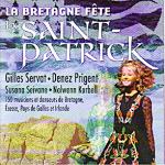 La Bretagne Fete La Saint-Patrick (Gilles Servat, Denez Prigent, Susana Seivane, Nolwenn Korbell ...)