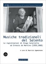 Musiche tradizionali del Salento - Le Registrazioni di Diego Carpitella ed Ernesto De Martino (1959/1960)