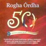 Rogha Ordha - A Celebration of Comhaltas' Golden Jubilee 2001