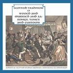 Scottish Tradition 23 - Wooed and Married and AA : songs,tunes and customs