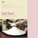 Sufi Soul - the Mystic Music of Islam