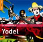 Yodel ( Cathy Fink, Janet McBride, The Ho'Opi'i Brothers, Los Camperos de Valles, Sainkho Namtchylak, Gillian Welch, Baka Beyond ...)