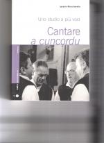Cantare a cuncordu / Uno studio a più voci