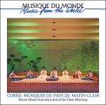 Coreè : Musiques du Pays du Matin Clair