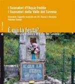 E' qui la festa ? - Musica e danza in Valle del Savena 2011-2012
