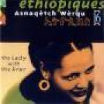 ETHIOPIQUES 16 - Asnaqètch Wèrqu - The Lady with the Krar