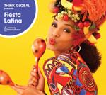 Fiesta Latina - Think Global Serie